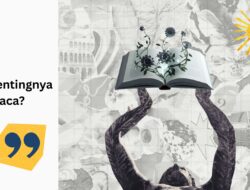 Apa Pentingnya Membaca?
